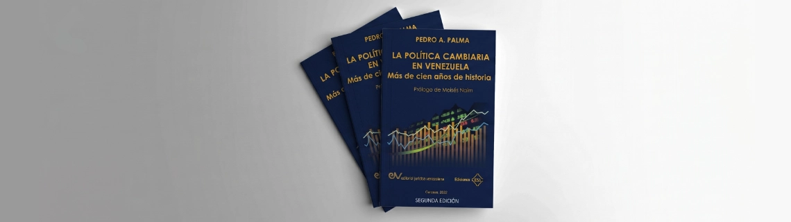 Libro: La política cambiaria en Venezuela. Más de cien años de historia